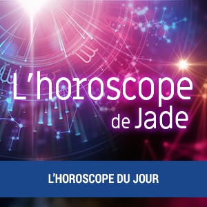 L'horoscope du jour