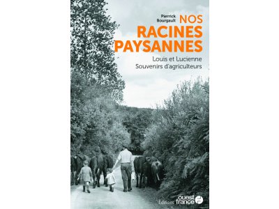 Le livre Nos Racines paysannes sortira le 4 juin 2021.