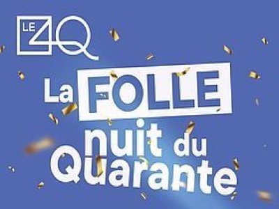 La folle nuit du quarante - La folle nuit du quarante